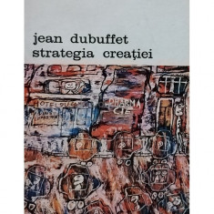 Max Loreau - Jean Dubufett strategia creatiei (editia 1978)