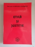 Etica si justitie - Nicolae N.Ceausescu