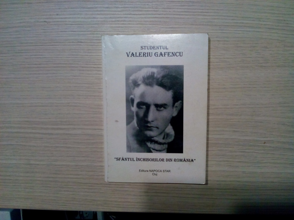 Rapid Brother to see Studentul VALERIU GAFENCU "Sfantul Inchisorilor din Romania"-1998, 204 p.,  Alta editura | Okazii.ro
