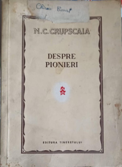 DESPRE PIONIERI-N.C. CRUPSCAIA-249596
