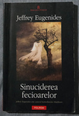 Jeffrey Eugenides - Sinuciderea fecioarelor foto