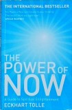 Eckhart Tolle - The Power of Now. A Guide to Spiritual Enlightenment