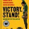 Victory. Stand!: Raising My Fist for Justice