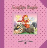 Scufita Rosie - Cele mai frumoase povesti |