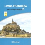 Limba franceza - Jocuri de vocabular 2. A2 - B1 - Dragos Dinulescu