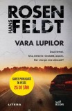 Vara lupilor Hans Rosenfeldt Litera Paperback brosat Roman politist Suedia Thriller