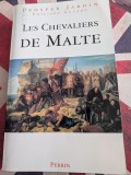 Prosper Jardin - Les Chevaliers de Malte - Philippe Guyard (Carte Istorie, Stare Excelenta)