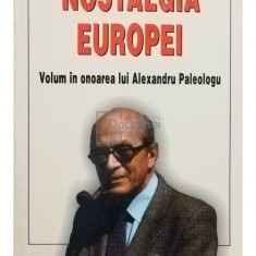 Alexandru Paleologu - Nostalgia Europei (editia 2003)