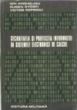 Securitatea si protectia informatiei in sistemele electronice de calcul - Eugen Gyorfi, Ion Angheloiu