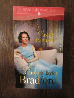 Barbara Taylor Bradford - Gustul dragostei foto