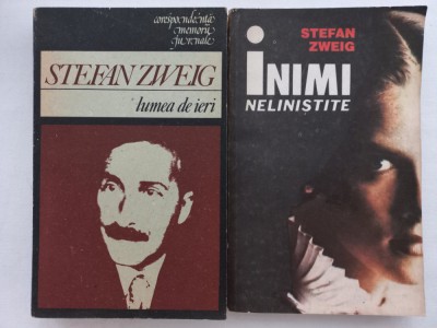 STEFAN ZWEIG - LUMEA DE IERI + INIMI NELINISTITE foto