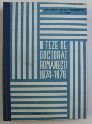 TEZE DE DOCTORAT ROMANESTI 1974-1976 , 1979 foto