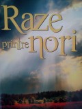 Iacob Pop - Raze printre nori (Editia: 2011)