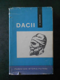 HADRIAN DAICOVICIU - DACII (1965, editie cartonata)