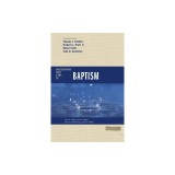 Understanding Four Views on Baptism