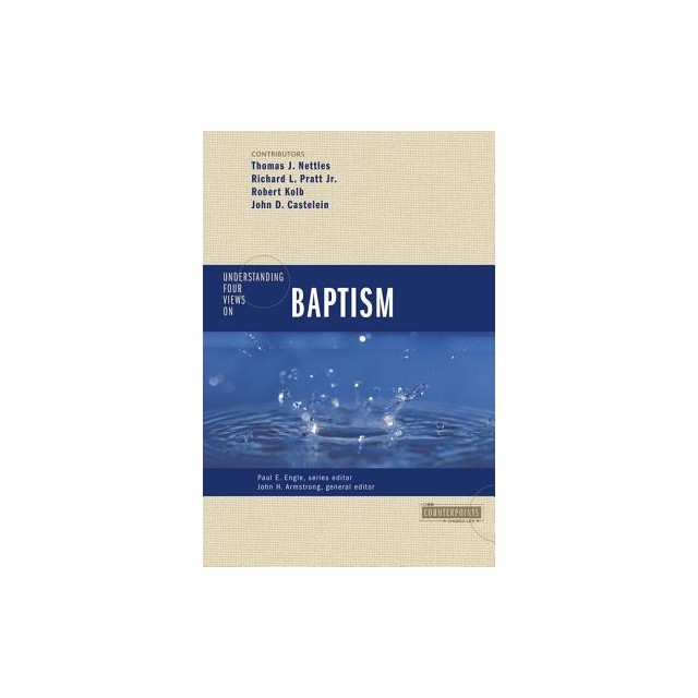 Understanding Four Views on Baptism