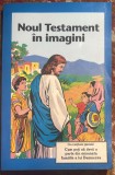 NOUL TESTAMENT IN IMAGINI/BANDA DESENATA,PRIMA EDITIE 1991/CA SI NOUA,255 pagini