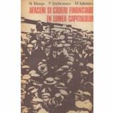 N. Murgu, P. Stefanescu, M. Isarescu - Afaceri si caderi financiare in lumea capitalului - 132166