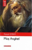 Mos Anghel - Panait Istrati