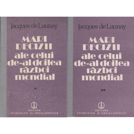 Jacques de Launay - Mari decizii ale celui de-al doilea razboi mondial 1939-1942 vol.I-II - 103939