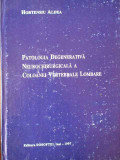 Patologia Degenerativa Neurochirurgicala A Coloanei Vertebral - Hortensiu Aldea ,308655