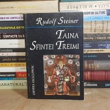 RUDOLF STEINER - TAINA SFINTEI TREIMI , 1998 *