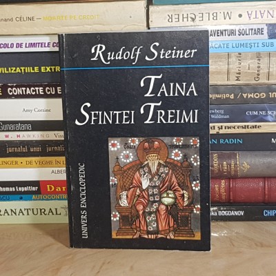 RUDOLF STEINER - TAINA SFINTEI TREIMI , 1998 * foto