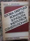 Mihai T. Oroveanu - Istoria dreptului romanesc si evolutia institutiilor