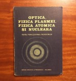 Optica, Fizica Plasmei, Fizica Atomica si Nucleara Perfectionarea Profesorilor