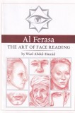 Wael Abdul Hamid - Al Ferasa: The Art of Face Reading. Carte Dezvoltare Personala &amp; Psihologie. Citirea Fetei, Engleza, Brosata.