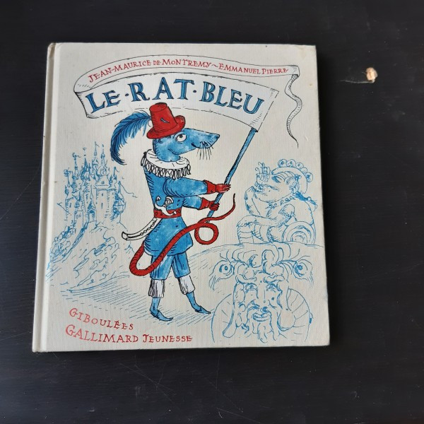 LE RAT BLEU - JEAN MAURICE DE MONTREMY (TEXT IN LIMBA FRANCEZA)