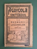 Dusmanii legumelor - Martin Ioan, Biblioteca Agricola Universul, 1944 / R2F, Alta editura