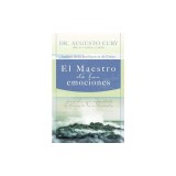 El Maestro de las Emociones: Analisis de la Inteligencia de Cristo: Jesus, el Mayor Especialista en el Area de los Sentimientos = The Master of Emoti