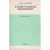 A Guide To Dental Radiography