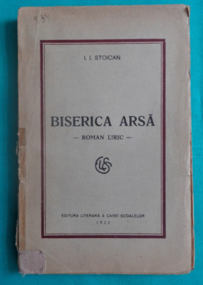 I Stoican &amp;ndash; Biserica arsa ( prima editie 1923 ) foto