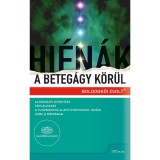Hi&eacute;n&aacute;k a beteg&aacute;gy k&ouml;r&uuml;l - Boldogkői Zsolt