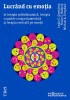 Lucrand cu Emotia - Leslie S. Greenberg - Psihologie