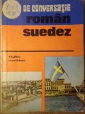 Ghid Conversatie Roman-Suedez, Valeriu Munteanu, 1977, Paperback, 182 pagini, Limba Romana