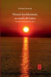 Mein Lebensweg: Autobiografie Michael Seiverth - Frauendorf, Siebenb&uuml;rgen, Bruck, Podersdorf - Carte &icirc;n germană