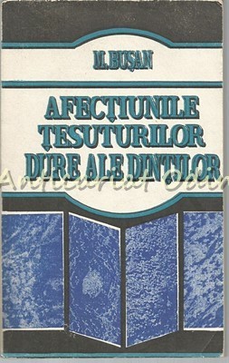 Afectiunile Tesuturilor Dure Ale Dintilor - M. Busan