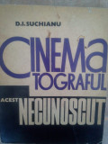 D. I. Suchianu - Cinematograful. Acest necunoscut (1973)