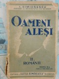 Oameni alesi-Romanii vol.2-I.Simionescu-Ed.Cartea Romaneasca 1937