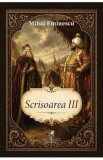 Scrisoarea III Mihai Eminescu - Opera clasica romana, editie de colectie, ideala pentru elevi, studenti, Bacalaureat