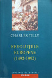 REVOLUTIILE EUROPENE 1492-1992-CHARLES TILLY