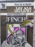 JALNA VOL.3 MOSTENIREA LUI FINCH-MAZO DE LA ROCHE