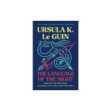 The Language of the Night: Essays on Writing, Science Fiction, and Fantasy