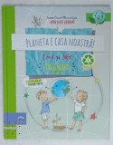 PLANETA E CASA NOASTRA ! EMA SI ERIC RECICLEAZA de IOANA CHICET - MACOVEICIUC , ilustratii de LAVINIA TRIFAN , 2022