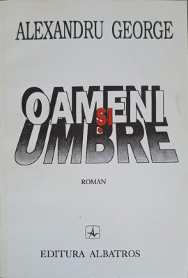 OAMENI SI UMBRE-ALEXANDRU GEORGE-251061 foto