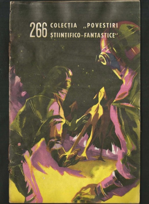 266 - COLECȚIA POVESTIRI ȘTIINȚIFICO-FANTASTICE CPSF