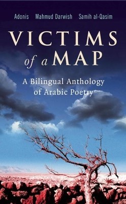 Victims of a Map: A Bilingual Anthology of Arabic Poetry foto